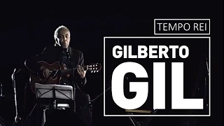 Tempo rei - Gilberto Gil