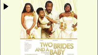 Two Brides and a Baby | Trailer | EbonyLife TV