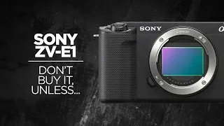Don't Buy the Sony ZV-E1 - Unless...