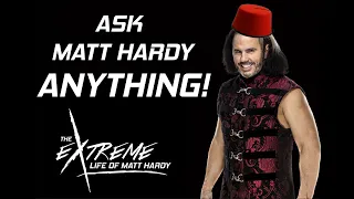 Ask Matt Hardy ANYTHING! | The Extreme Life of Matt Hardy #78