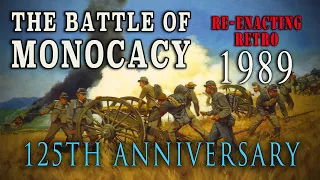 Civil War "The Battle of Monocacy" 125th Anniversary - Re-enacting Retro