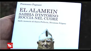 TG 2    El Alamein Sabbia d'intorno, roccia nel cuore  Santo Pelliccia