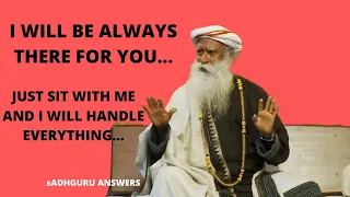 Sadhguru will always be there for you once you sit with him| What sitting with him means?