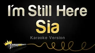 Sia - I'm Still Here (Karaoke Version)
