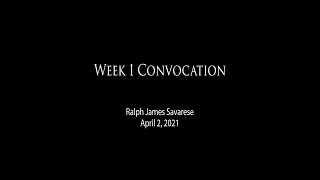 Convocation with Ralph James Savarese