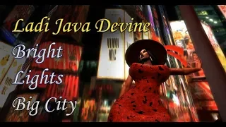 Ladi Java Devine - Bright Lights BigCity