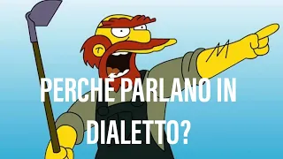 Perché i Simpsons parlano in dialetto?