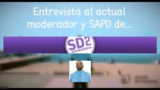 ENTREVISTA A MAXI LAWSON || ACTUAL MODERADOR Y SAPD DE SUPERDANOVA ROLEPLAY SERVIDOR 2