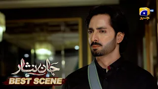 Jaan Nisar Episode 11 | 𝐁𝐞𝐬𝐭 𝐒𝐜𝐞𝐧𝐞 𝟎𝟑 | Danish Taimoor - Hiba Bukhari - Haroon Shahid - Har Pal Geo