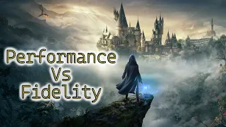 Hogwarts Legacy💠Performance Mode VS Fidelity Mode - VAGUE COMPARISON
