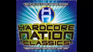 (CD 1) Hardcore Nation Classics (Hardcore: 2000 – Present Day)