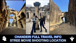 Chanderi Full Travel Info & Stree Movie Shooting location