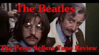 The Beatles | Peter Sellers Tape | Review