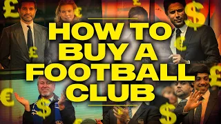 How Do You Buy a Football Club? | Explained
