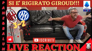 😱[LIVE REACTION]🔥MILAN-INTER 3-2‼️"ANNIENTATI"‼️SI È RIGIRATO GIROUD 🤣LEAO È UN MOSTRO❤️🖤