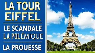 La Tour Eiffel : elle provoque scandale et colère à l'époque de sa construction - Documentaire