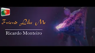 (Extended Scene) Friend Like Me [2019] - European Portuguese