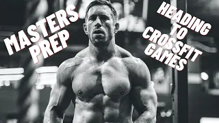 MASTERS PREP: WEEK BEFORE THE CROSSFIT GAMES