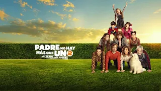 PADRE NO HAY MÁS QUE UNO 2. Tráiler final. Ya en cines.