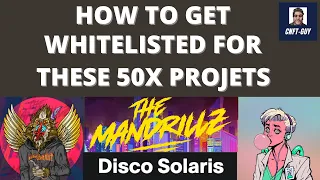 HOW TO GET WHITELIST ON THESE HOT 50X CNFTS - DISCO SOLARIS - MANDRILLZ CNFTS -