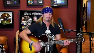 Classic Acoustic Songs and Stories Live from Bret Michaels’ House 2018 - Something To Believe In