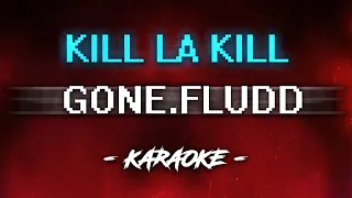GONE.Fludd х Tveth - Kill La Kill (Караоке)