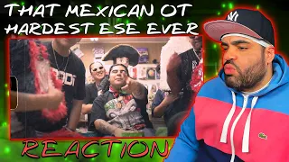 Hardest Ese Ever - That Mexican OT (Official Music Video) First Time Reaction