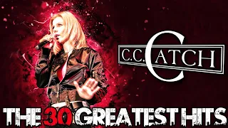 C. C. CATCH - THE 30 GREATEST HITS - MEGA MIX