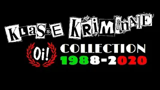 Klasse Kriminale - Oi! Collection (1988 - 2020)