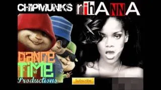 Rihanna - Where Have You Been -Chipmunk Version