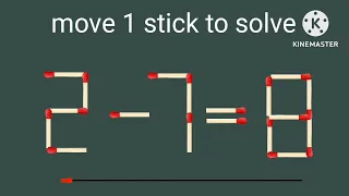 Simply logic matchstick, move 1 stick to solve fix the correct equation, matchstick puzzle