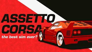 Why ASSETTO CORSA is the BEST RACING SIMULATOR ever made!