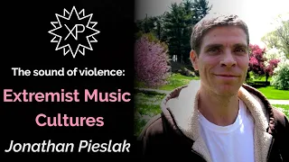 Jihadism, White Supremacy, Christian Fundamentalism, Leftist Radicalism – Jonathan Pieslak – XPol #9