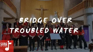 Bridge Over Troubled Water de Simon&Garfunkel | Coro Joven de Gijón