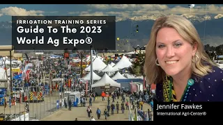 Guide to the 2023 World Ag Expo