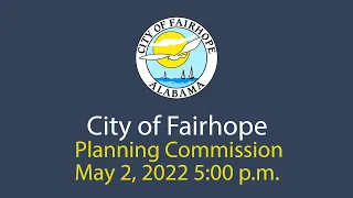 City of Fairhope Planning Commission - May 2, 2022