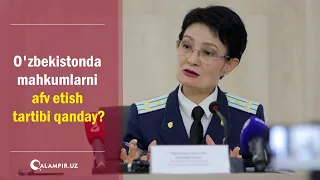 O'zbekistonda mahkumlarni afv etish tartibi qanday?