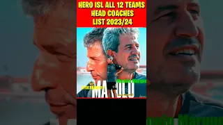 HERO ISL 2023/24 ALL TEAMS NEW HEAD COACHE'S LIST || #adxsports11 #indiansuperleague #headcoach #isl