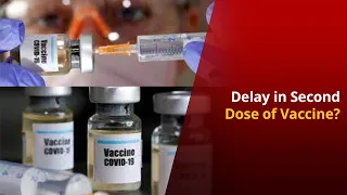 Covid Vaccine Drive: Is Delay Between Two Vaccine Doses A Concern? | NewsMo