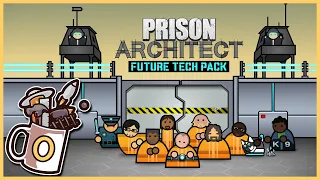 Future Tech DLC & The Slam Update | Prison Architect - Future Tech #0