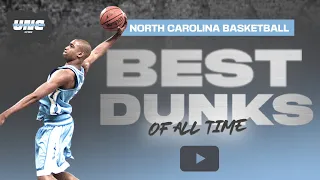 Best Dunks in UNC Basketball History