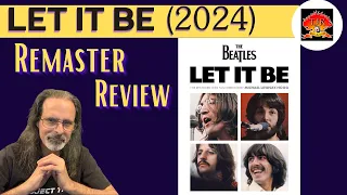 The Beatles LET IT BE (Movie) 2024 Remaster Review