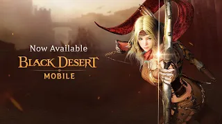 Black Desert MOBILE Official Gameplay Trailer