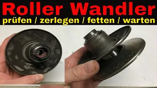 [TUTORIAL] Roller Wandler / prüfen / zerlegen / fetten / warten /