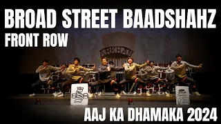 [First Place] Broad Street Baadshahz | Front Row | Aaj Ka Dhamaka 2024 | XOTV