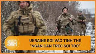 Ukraine rơi vào tình thế "ngàn cân treo sợi tóc" trước đà tấn công của Nga | Toàn cảnh 24h