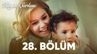 Hayat Şarkısı | 28. Bölüm