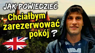 Jak powiedzieć: Chciałbym zarezerwować pokój - Angielski Zwroty w Podróży Hotelu