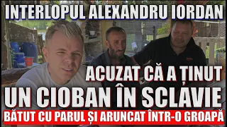 Interlopul Iordan acuzat de sechestrare: ”A spus că mă ucide și mă aruncă în curte la Gigi Geamnănu”