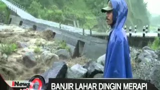 Hujan deras sebabkan Banjir lahar dingin gunung merapi - iNews Pagi 18/02